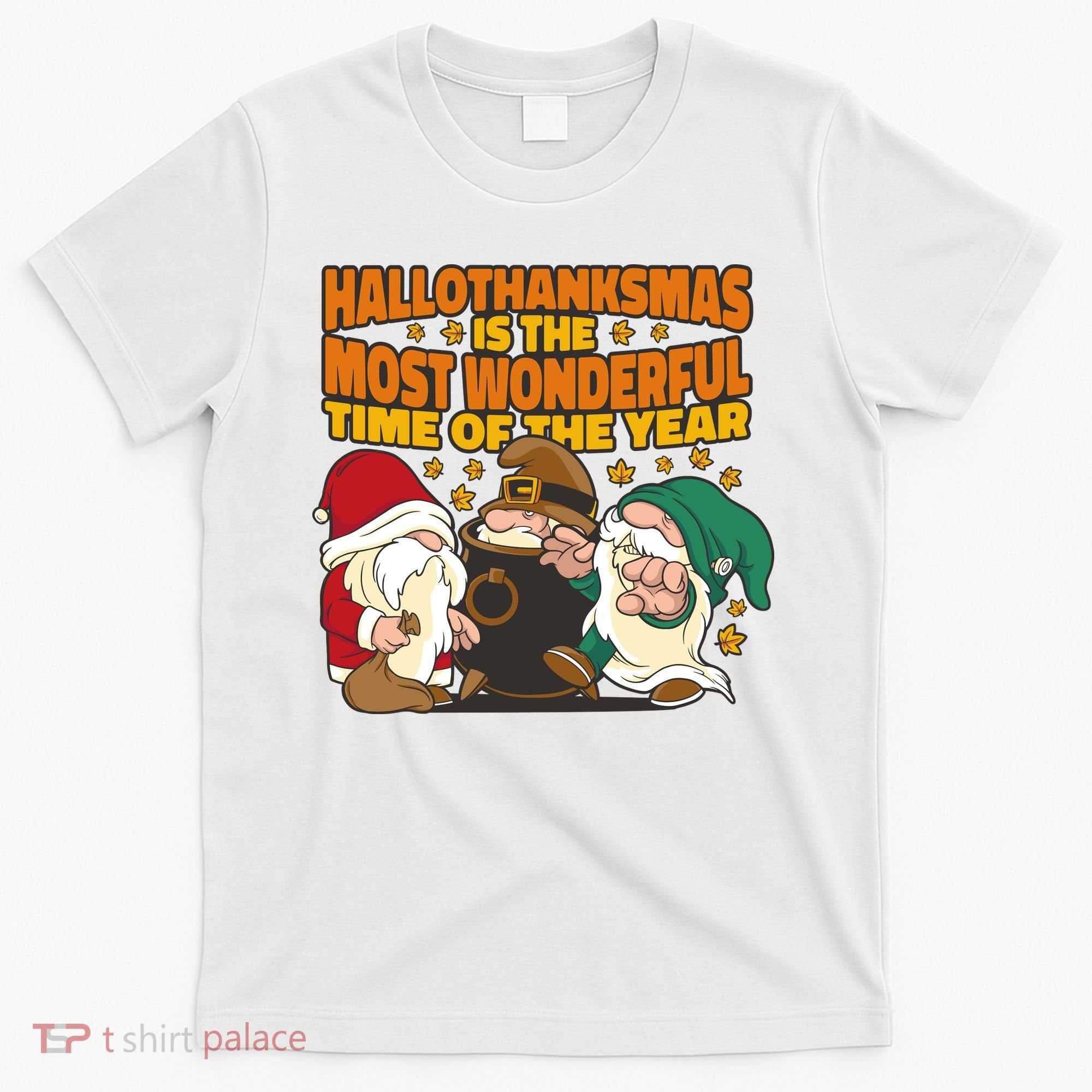 Hallothanksmas Is The Most Wonderful Time Of The Year Holiday Gnomes T-Shirt