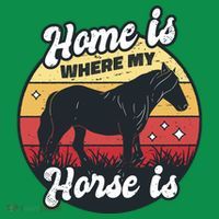 Home Is Where My Horse Is Long Sleeve Shirt thumb 2