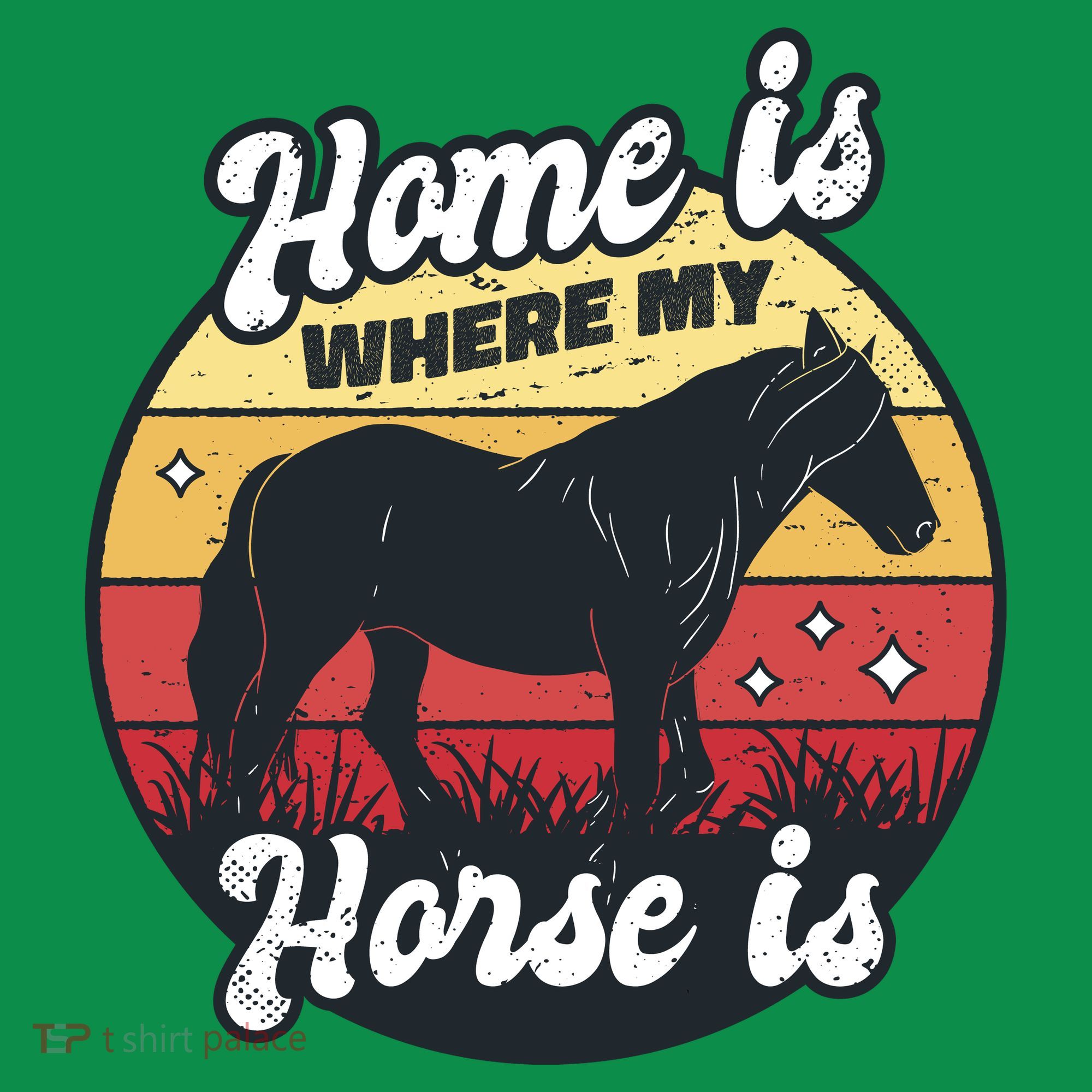 Home Is Where My Horse Is Sweatshirt