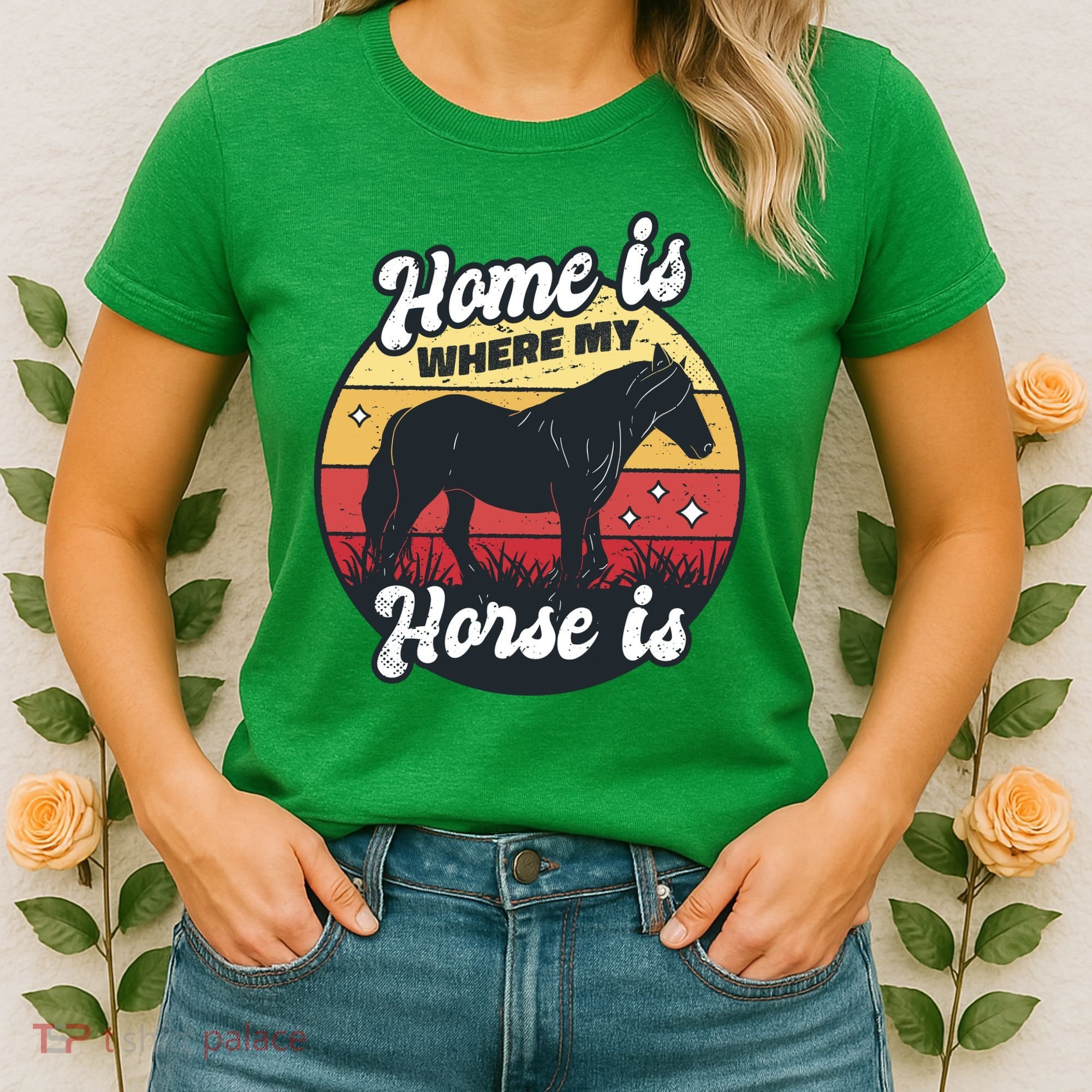 Home Is Where My Horse Is Women's T-Shirt