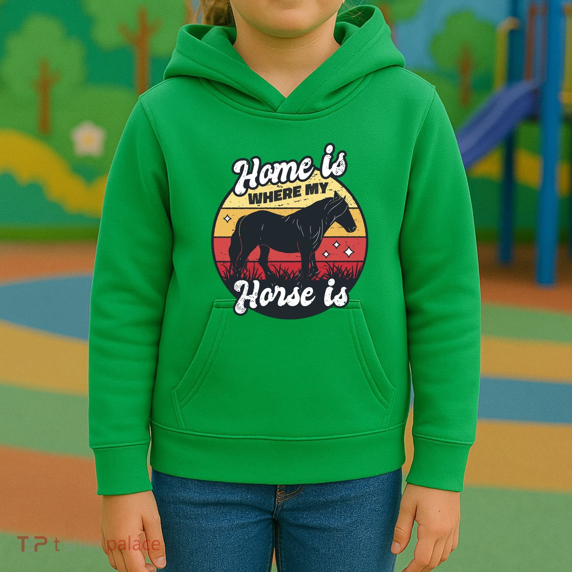 Home Is Where My Horse Is Kids Hoodie
