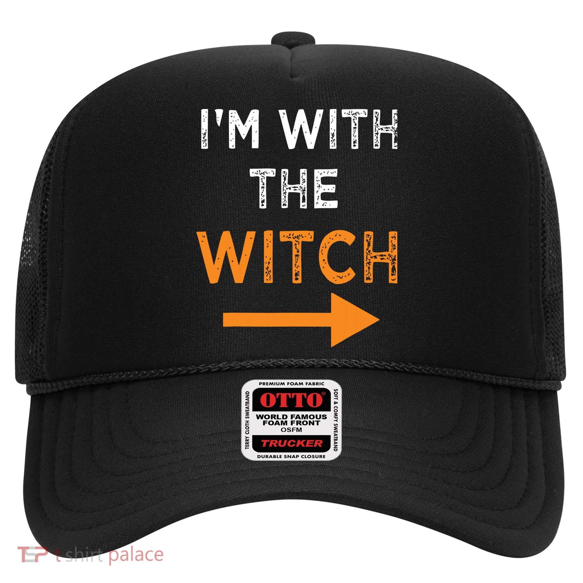 Halloween I'm With The Witch Funny Halloween Hat