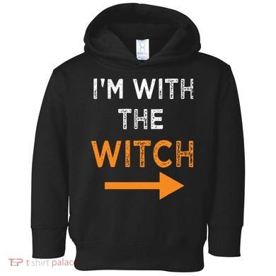 Halloween I'm With The Witch Funny Halloween Toddler Hoodie