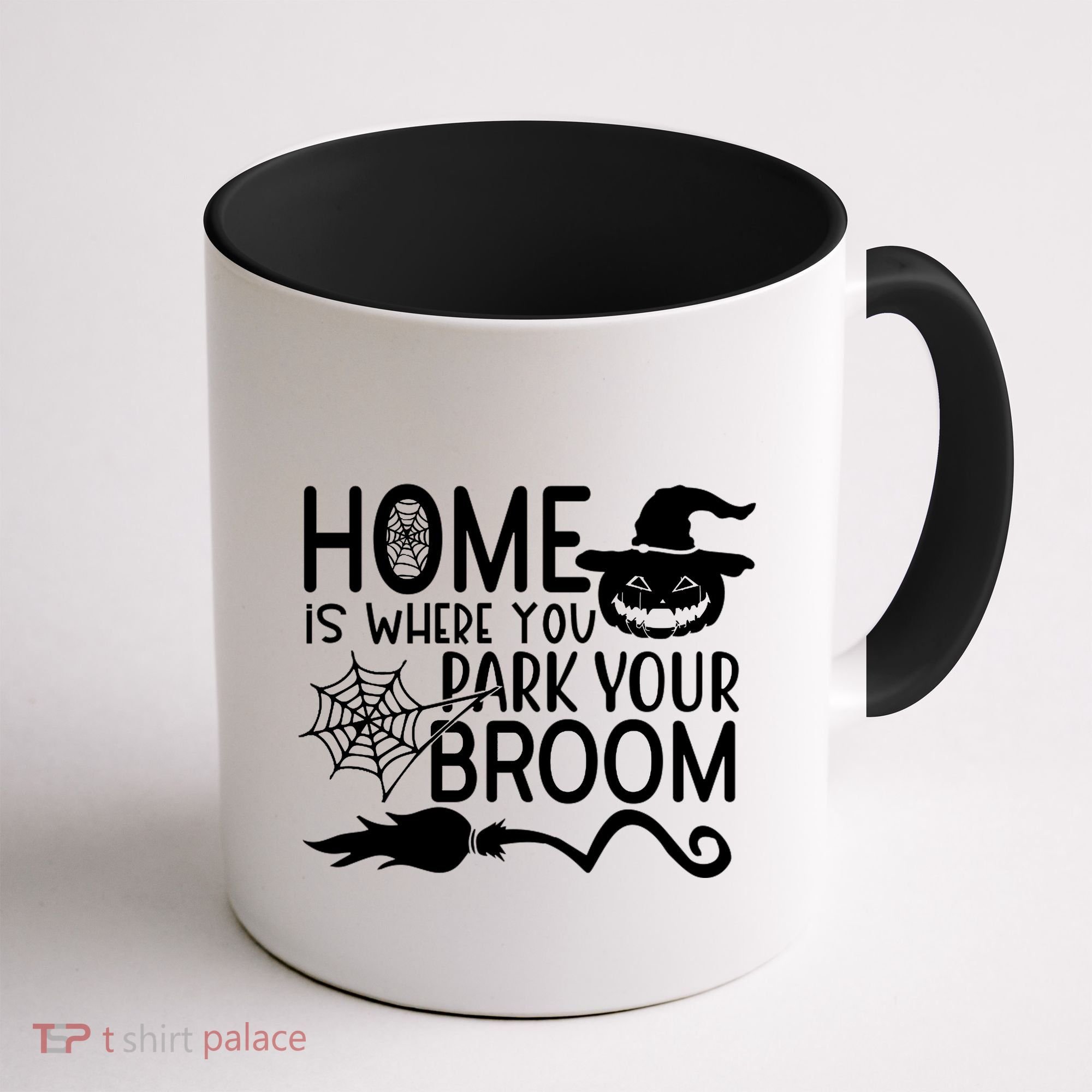 Home Is Where You Park Your Broom Coffee Mug