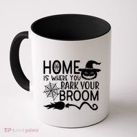Home Is Where You Park Your Broom Coffee Mug thumb 0
