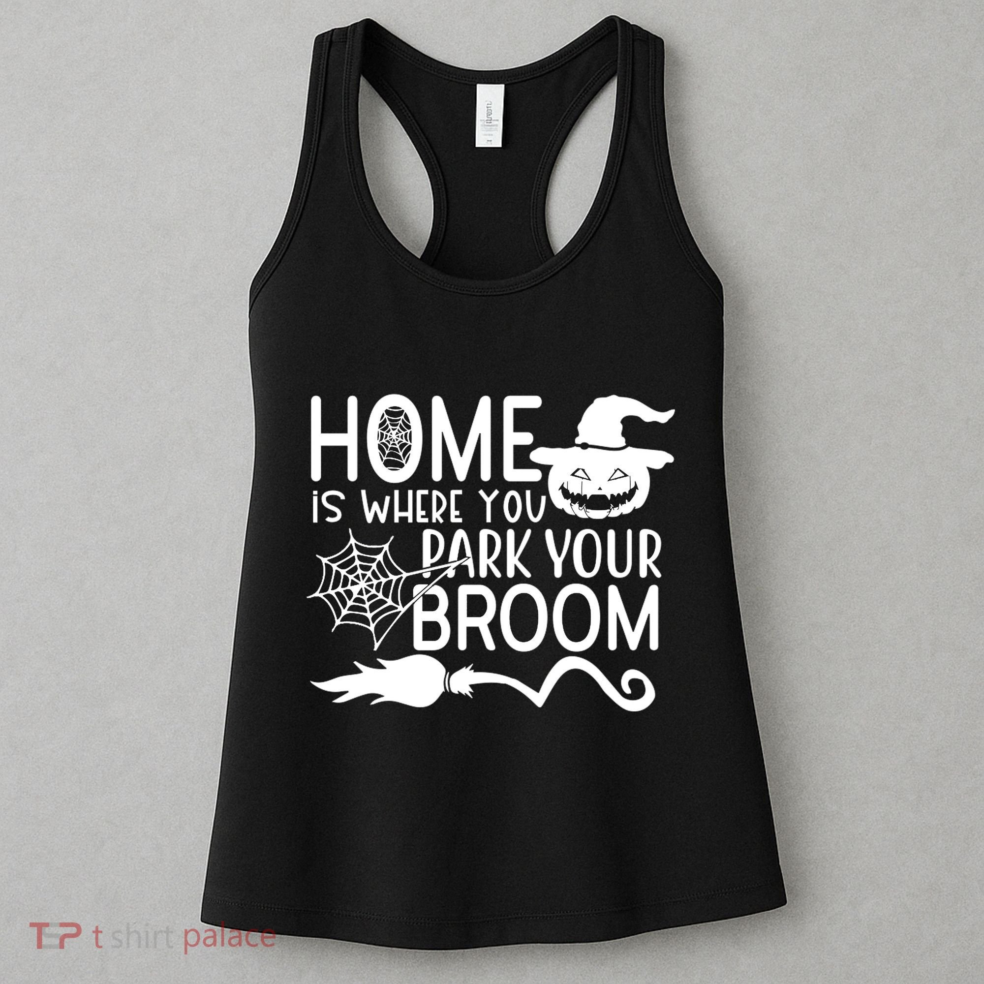 Home Is Where You Park Your Broom Women's Tank Top
