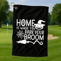 Home Is Where You Park Your Broom Golf Towel thumb 1