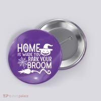 Home Is Where You Park Your Broom Button thumb 0