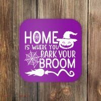 Home Is Where You Park Your Broom Coaster thumb 0
