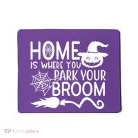 Home Is Where You Park Your Broom Mousepad thumb 0