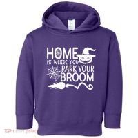 Home Is Where You Park Your Broom Toddler Hoodie thumb 0