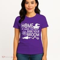 Home Is Where You Park Your Broom Women's T-Shirt thumb 4
