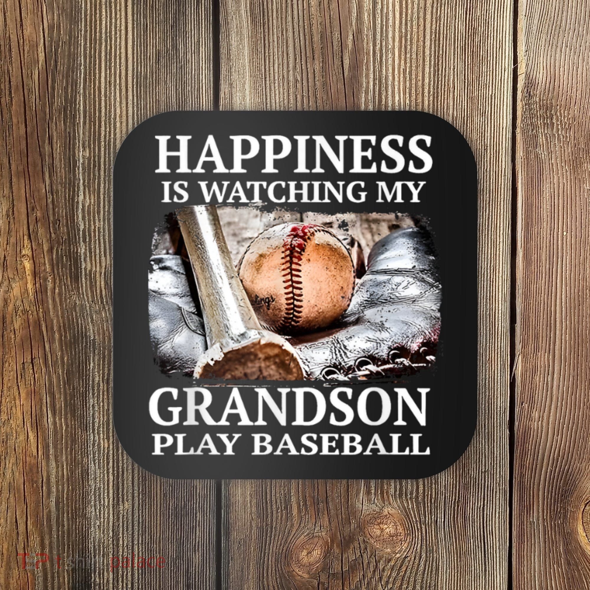 Happiness Is Watching My Grandson Play Baseball Coaster