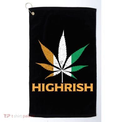 Highrish Irish Weed Leaf St Pattys Day Cool Stoner Cool Gift Golf Towel