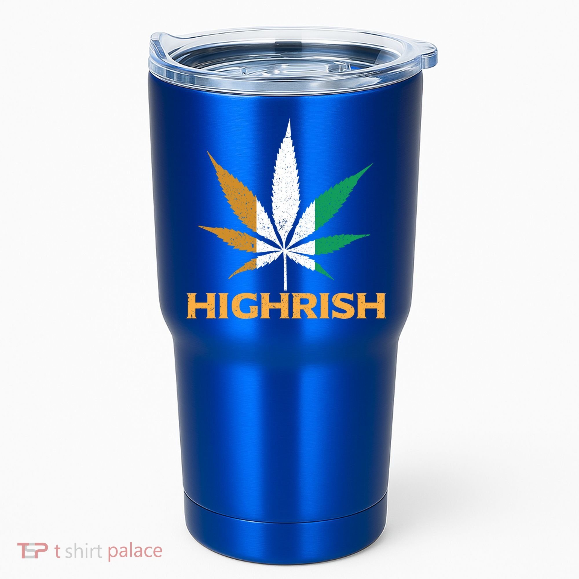 Highrish Irish Weed Leaf St Pattys Day Cool Stoner Cool Gift Tumbler
