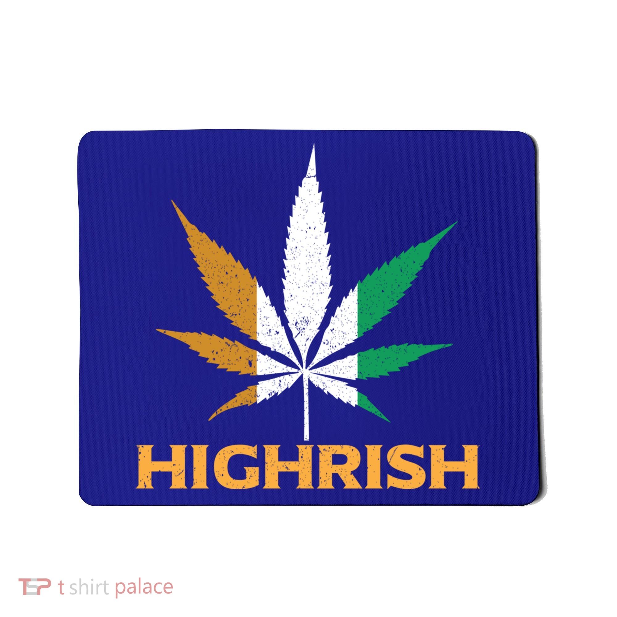 Highrish Irish Weed Leaf St Pattys Day Cool Stoner Cool Gift Mousepad