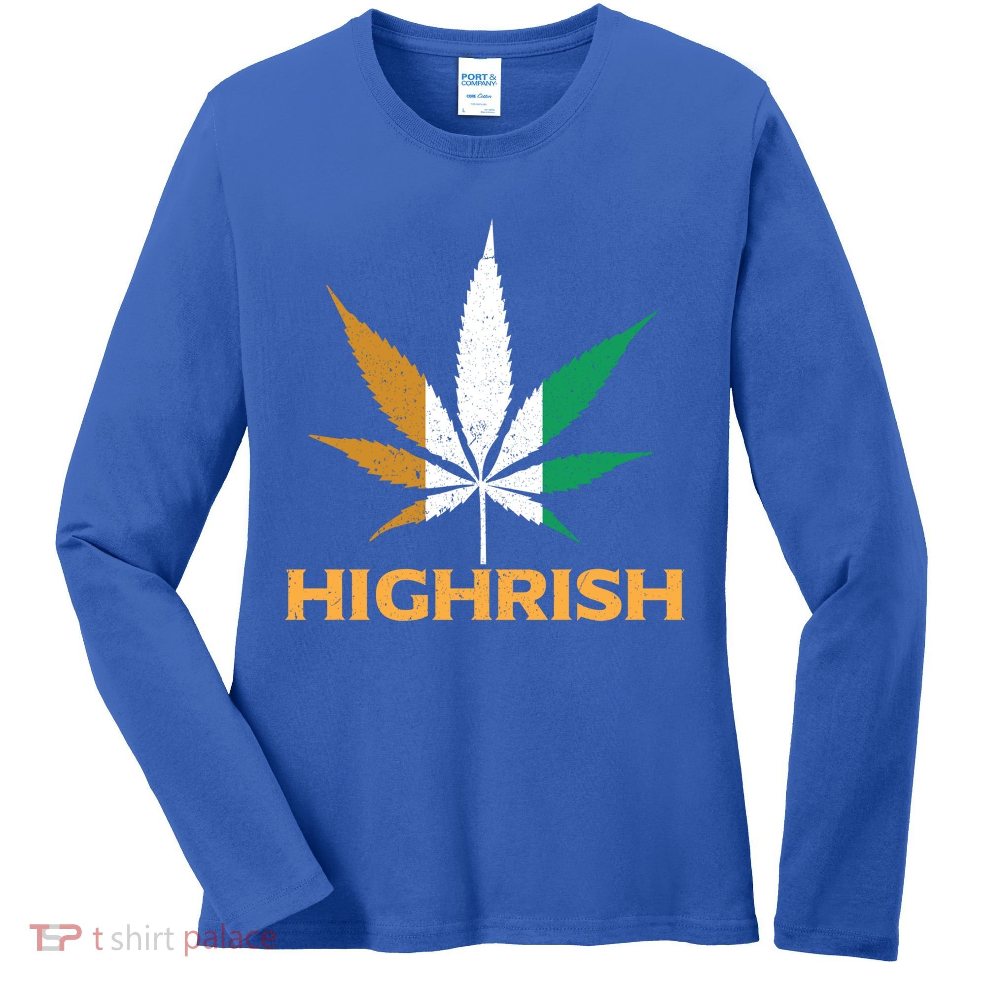 Highrish Irish Weed Leaf St Pattys Day Cool Stoner Cool Gift Women's Long Sleeve Shirt