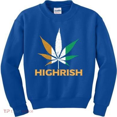 Highrish Irish Weed Leaf St Pattys Day Cool Stoner Cool Gift Kids Sweatshirt
