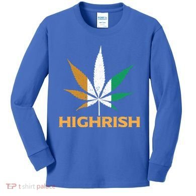 Highrish Irish Weed Leaf St Pattys Day Cool Stoner Cool Gift Kids Long Sleeve Shirt