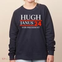 Hugh Janus 24 For President Funny 2024 Election Women's Sweatshirt thumb 0