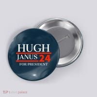 Hugh Janus 24 For President Funny 2024 Election Button thumb 0