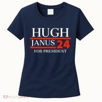 Hugh Janus 24 For President Funny 2024 Election Women's T-Shirt thumb 0