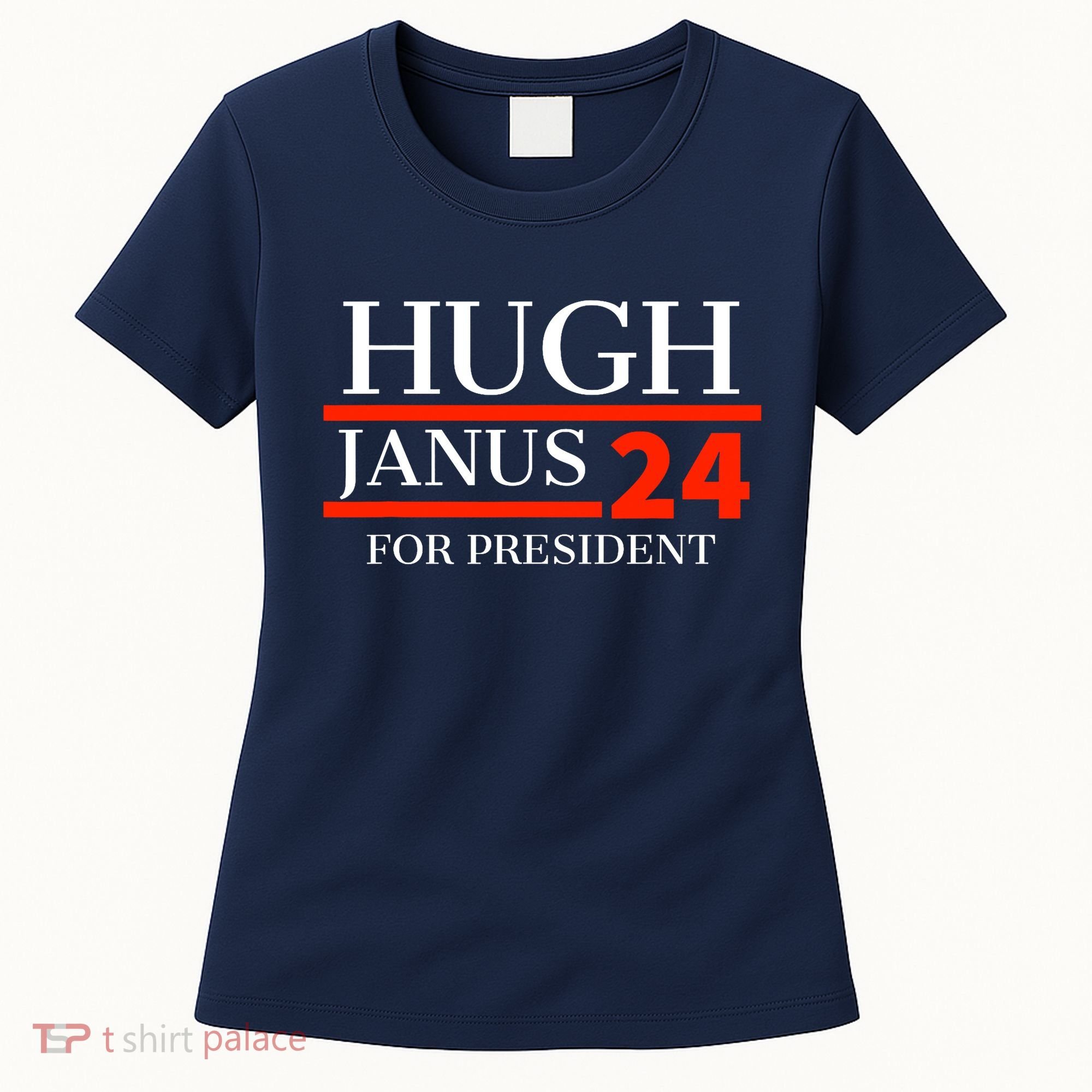 Hugh Janus 24 For President Funny 2024 Election Women's T-Shirt