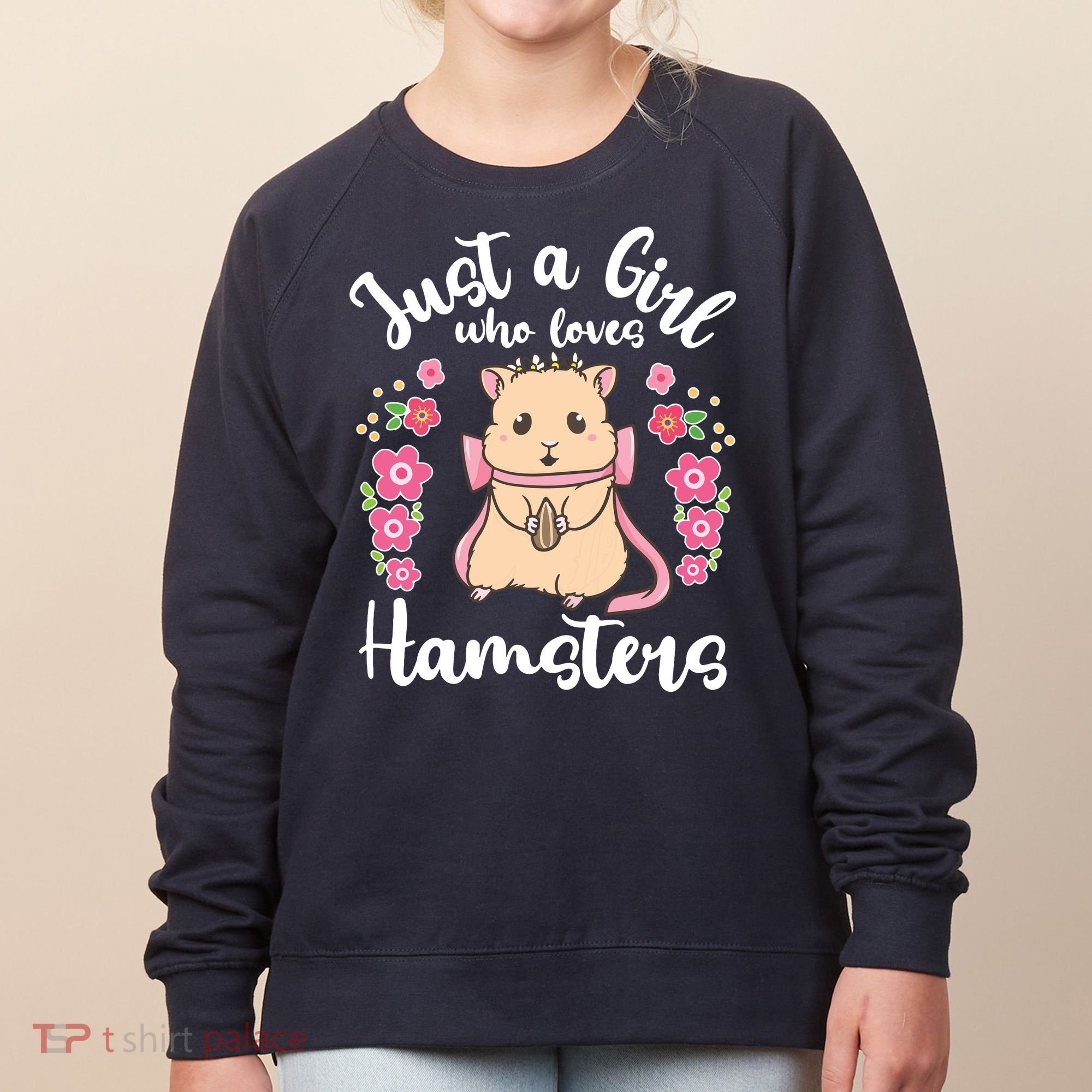 Hamster Just A Girl Who Loves Hamsters Women's Sweatshirt