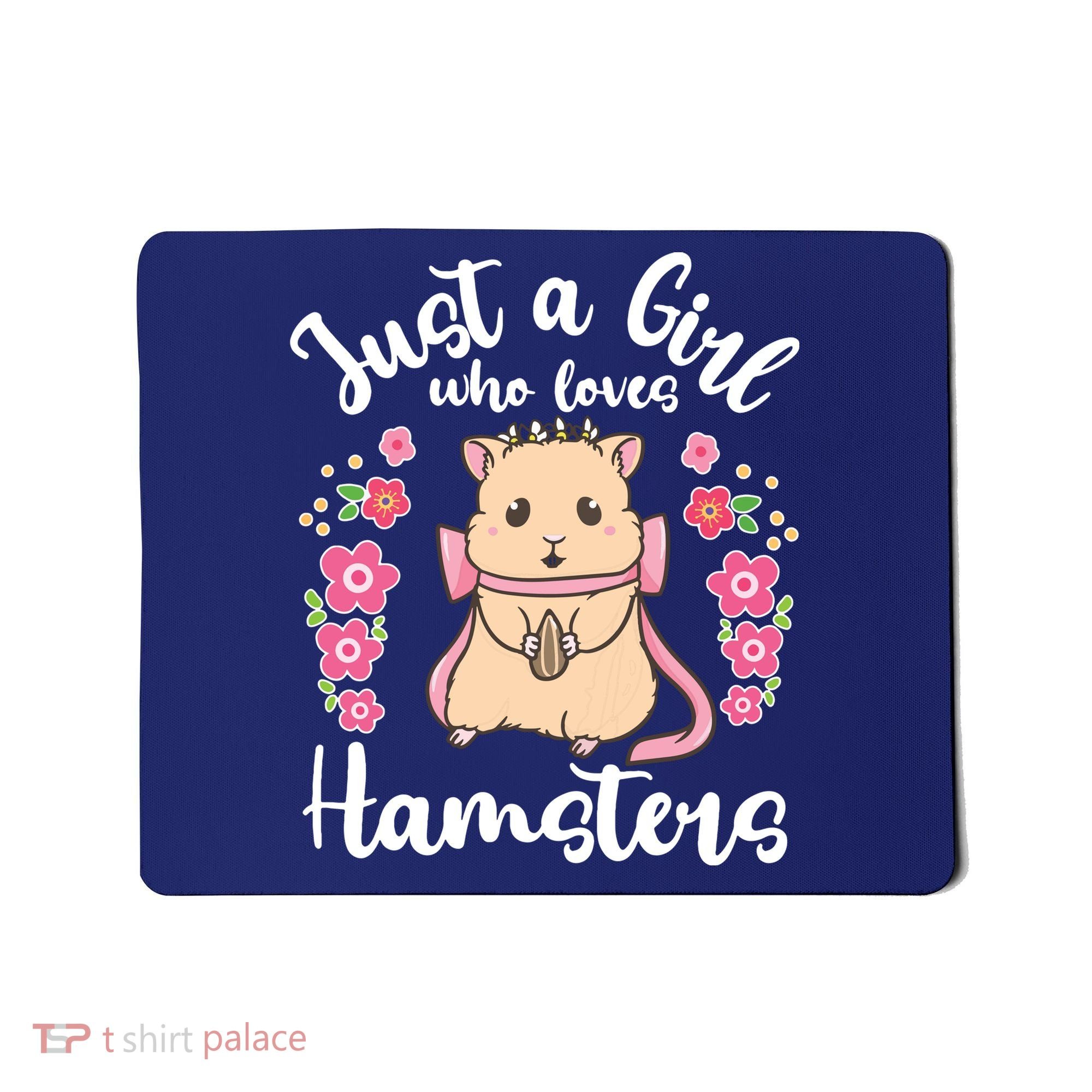 Hamster Just A Girl Who Loves Hamsters Mousepad