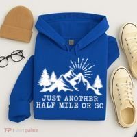 Hiking Just Another Half Mile Or So Funny Hiker Matching Gift Hoodie thumb 4