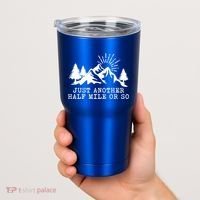 Hiking Just Another Half Mile Or So Funny Hiker Matching Gift Tumbler thumb 2
