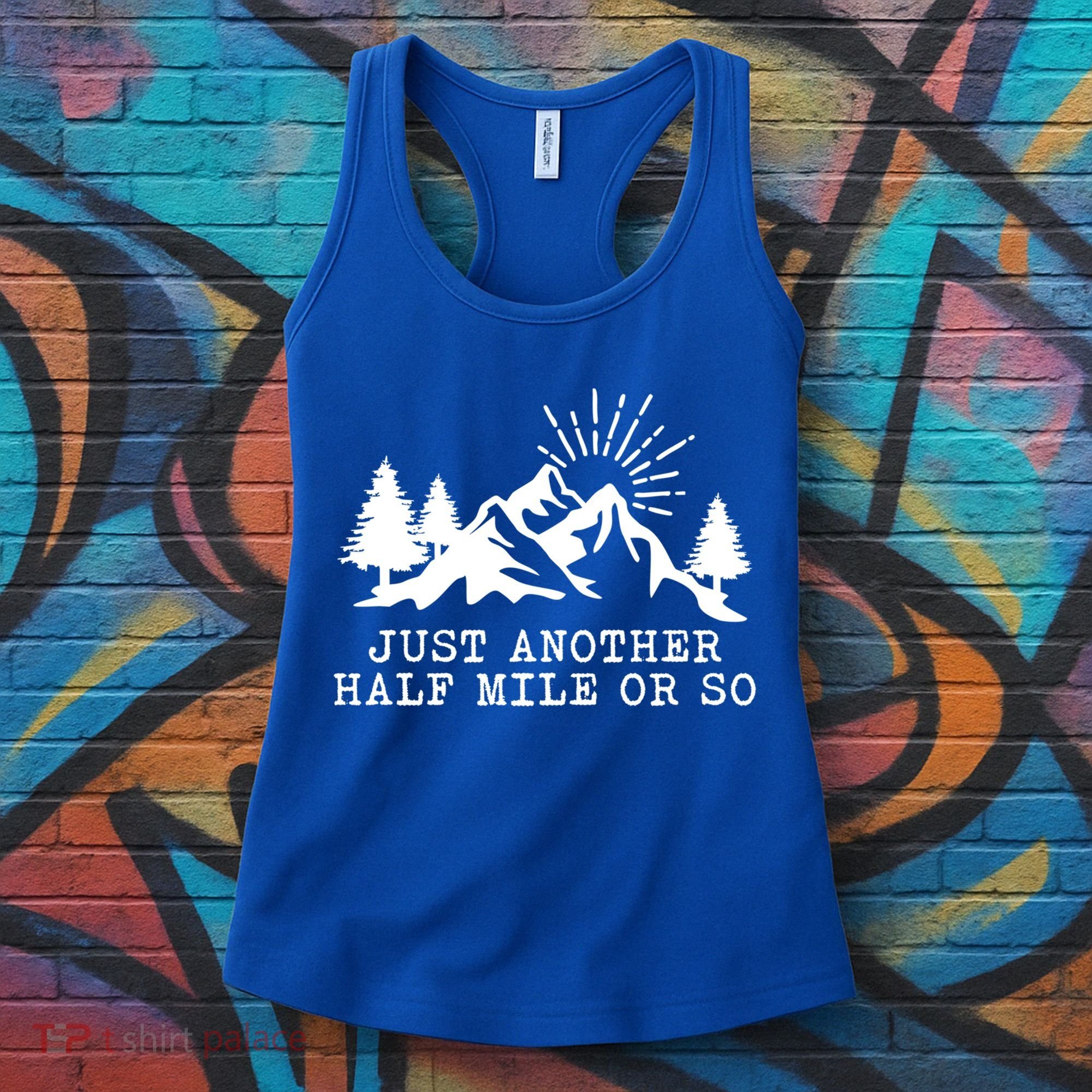 Hiking Just Another Half Mile Or So Funny Hiker Matching Gift Women's Tank Top