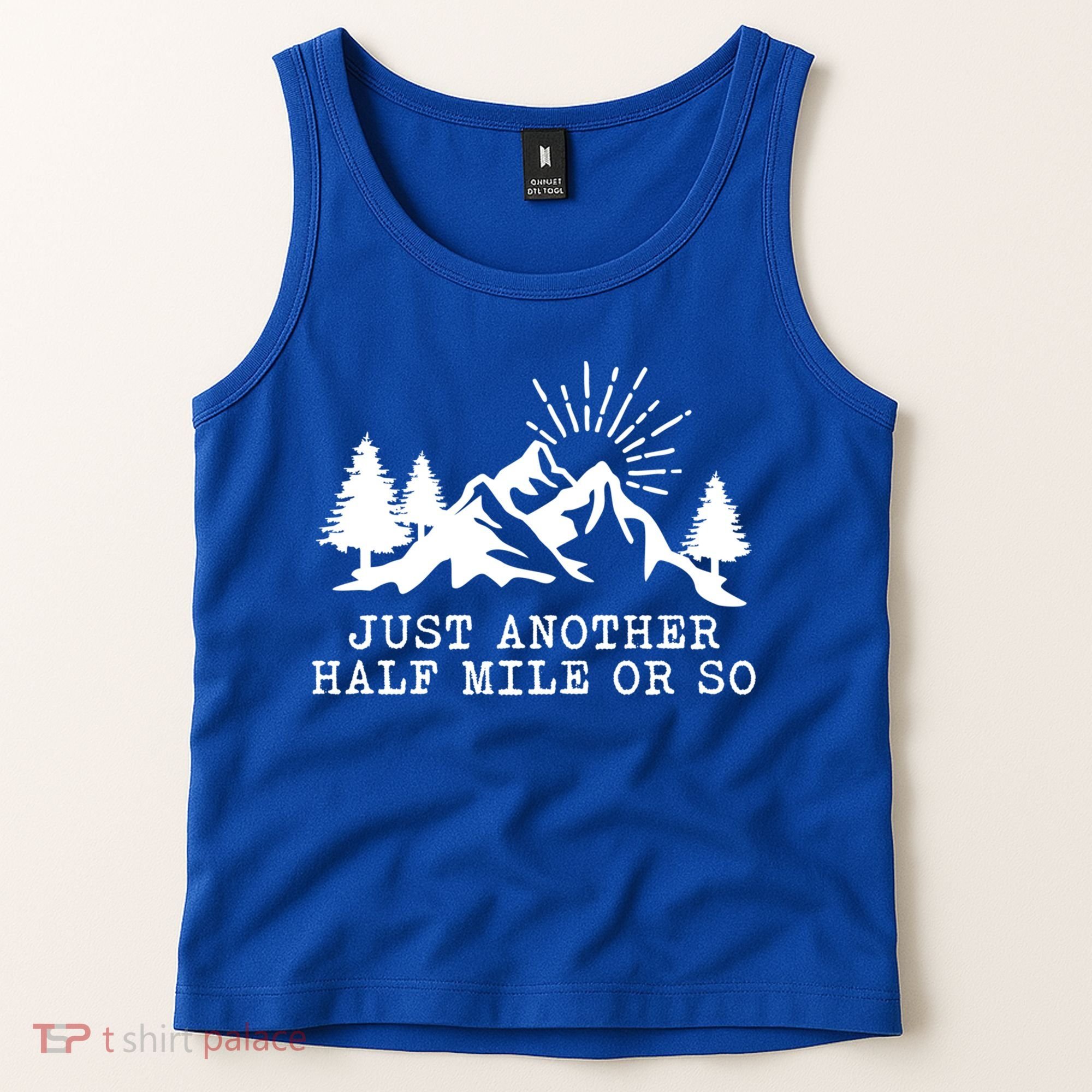 Hiking Just Another Half Mile Or So Funny Hiker Matching Gift Tank Top