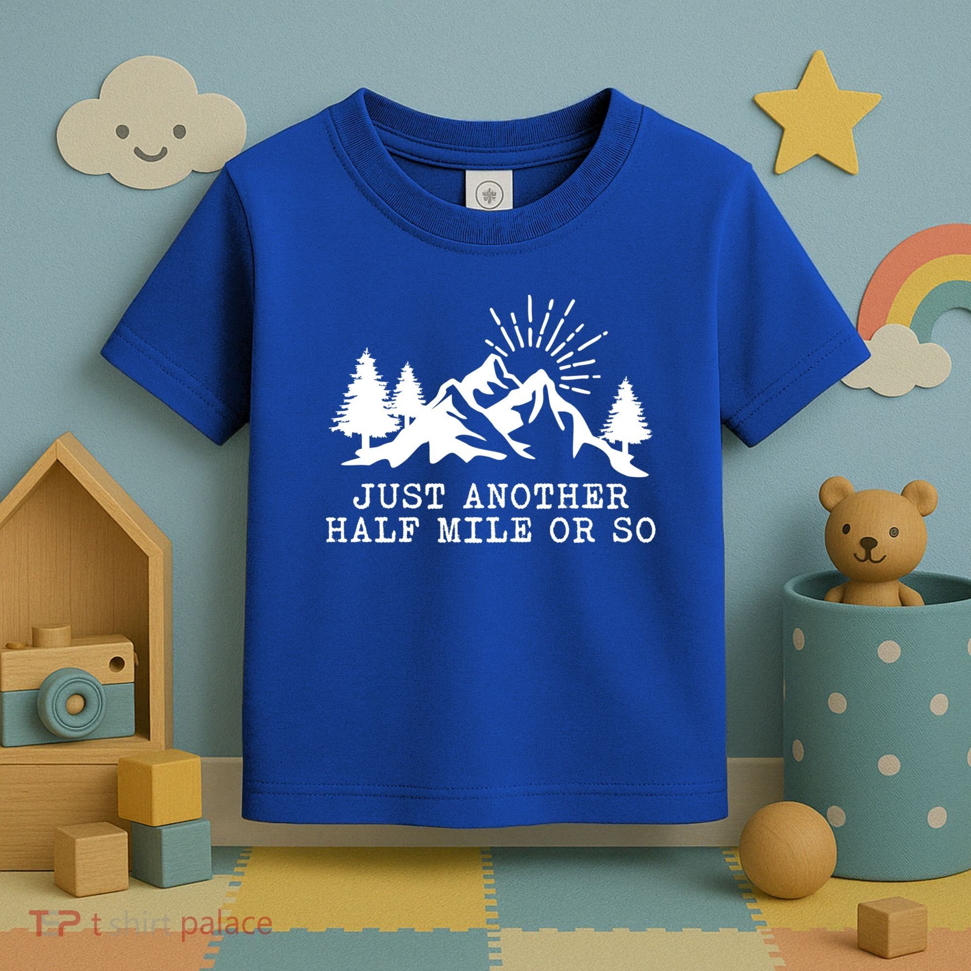 Hiking Just Another Half Mile Or So Funny Hiker Matching Gift Toddler T-Shirt