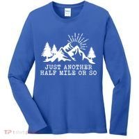 Hiking Just Another Half Mile Or So Funny Hiker Matching Gift Women's Long Sleeve Shirt thumb 0