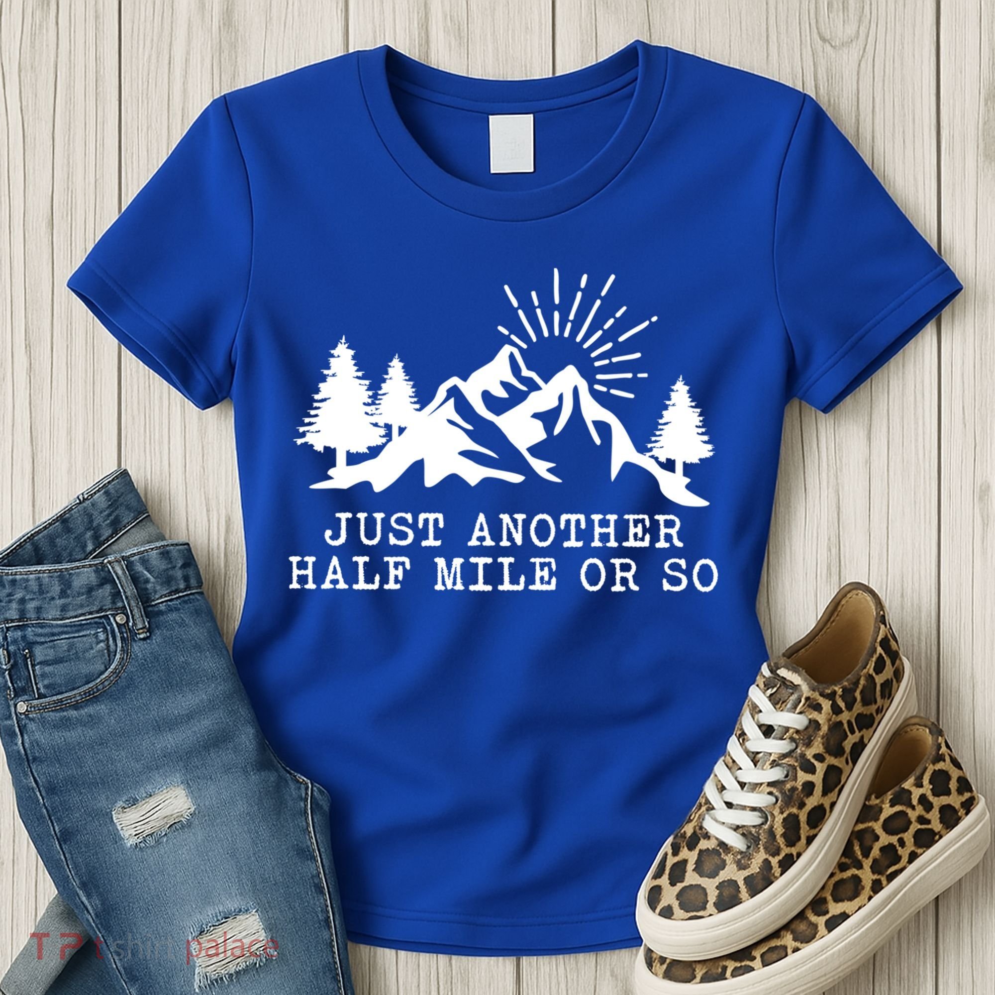 Hiking Just Another Half Mile Or So Funny Hiker Matching Gift Women's T-Shirt