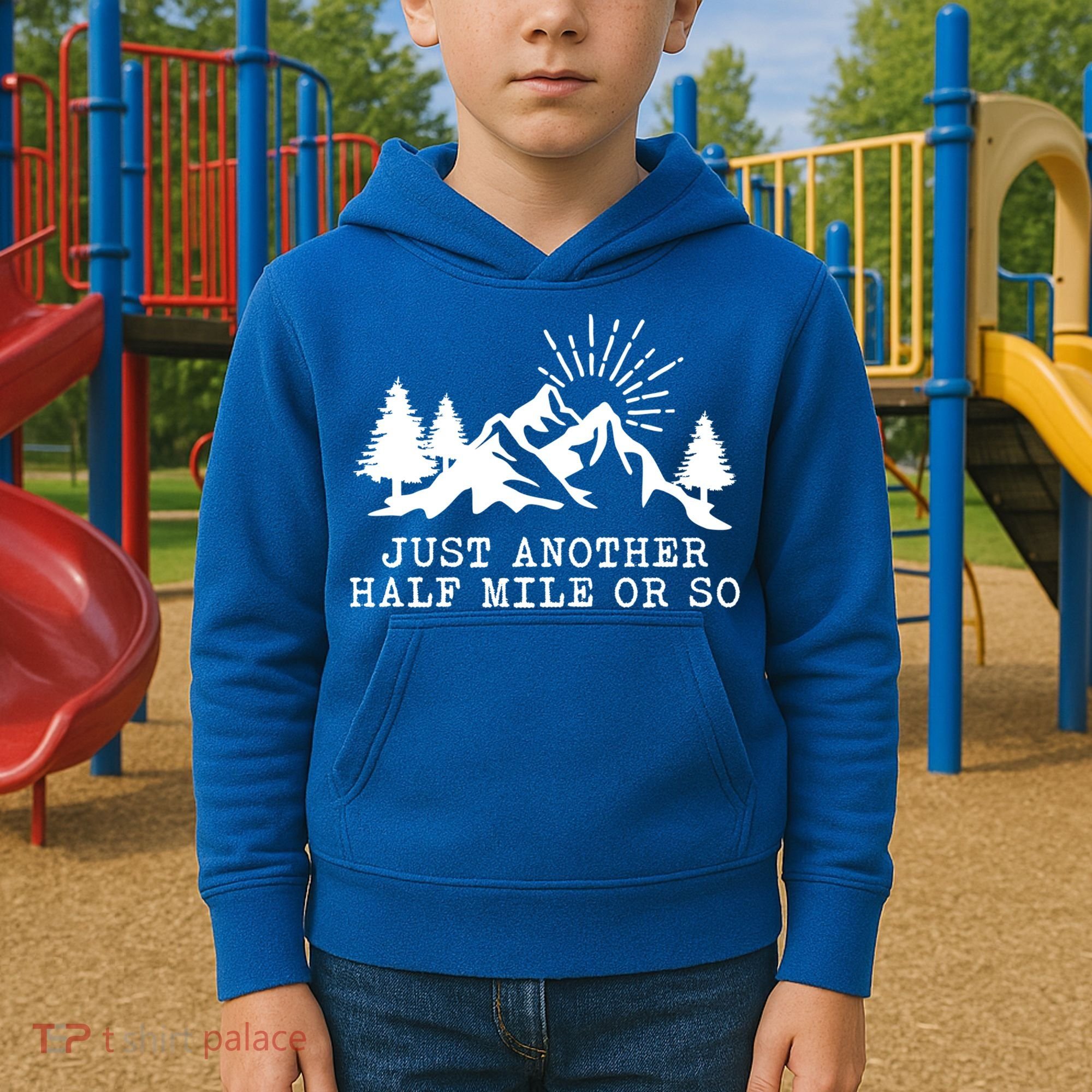 Hiking Just Another Half Mile Or So Funny Hiker Matching Gift Kids Hoodie