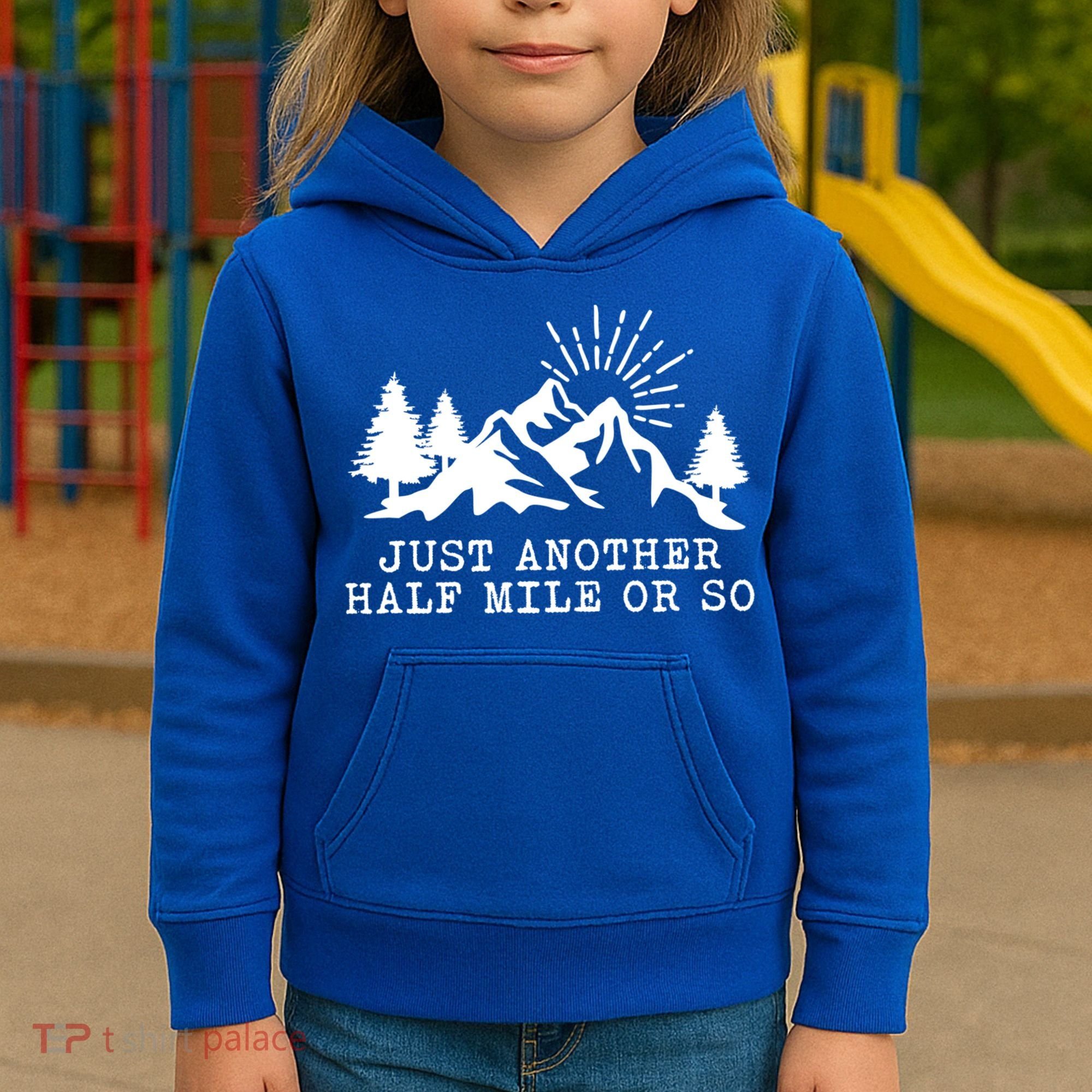 Hiking Just Another Half Mile Or So Funny Hiker Matching Gift Kids Hoodie