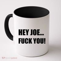Hey Joe Biden Fuck You! Coffee Mug thumb 0