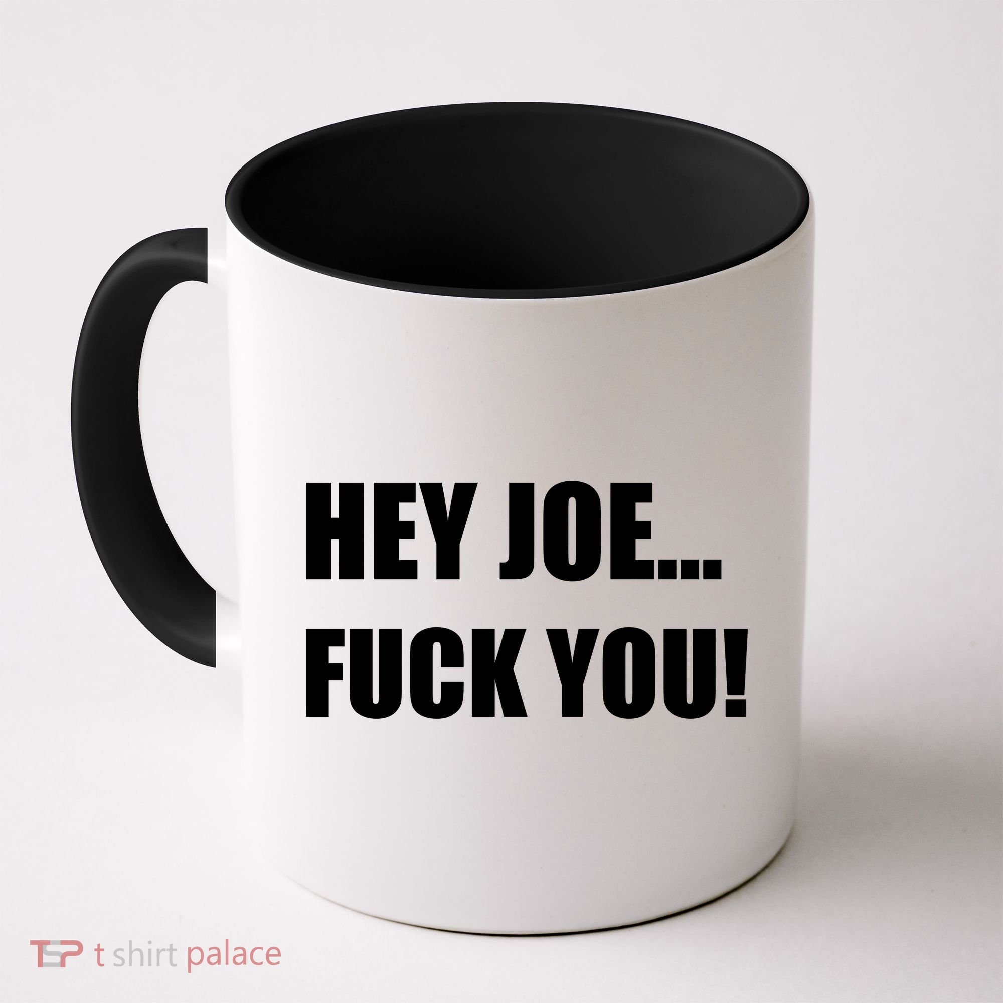 Hey Joe Biden Fuck You! Coffee Mug