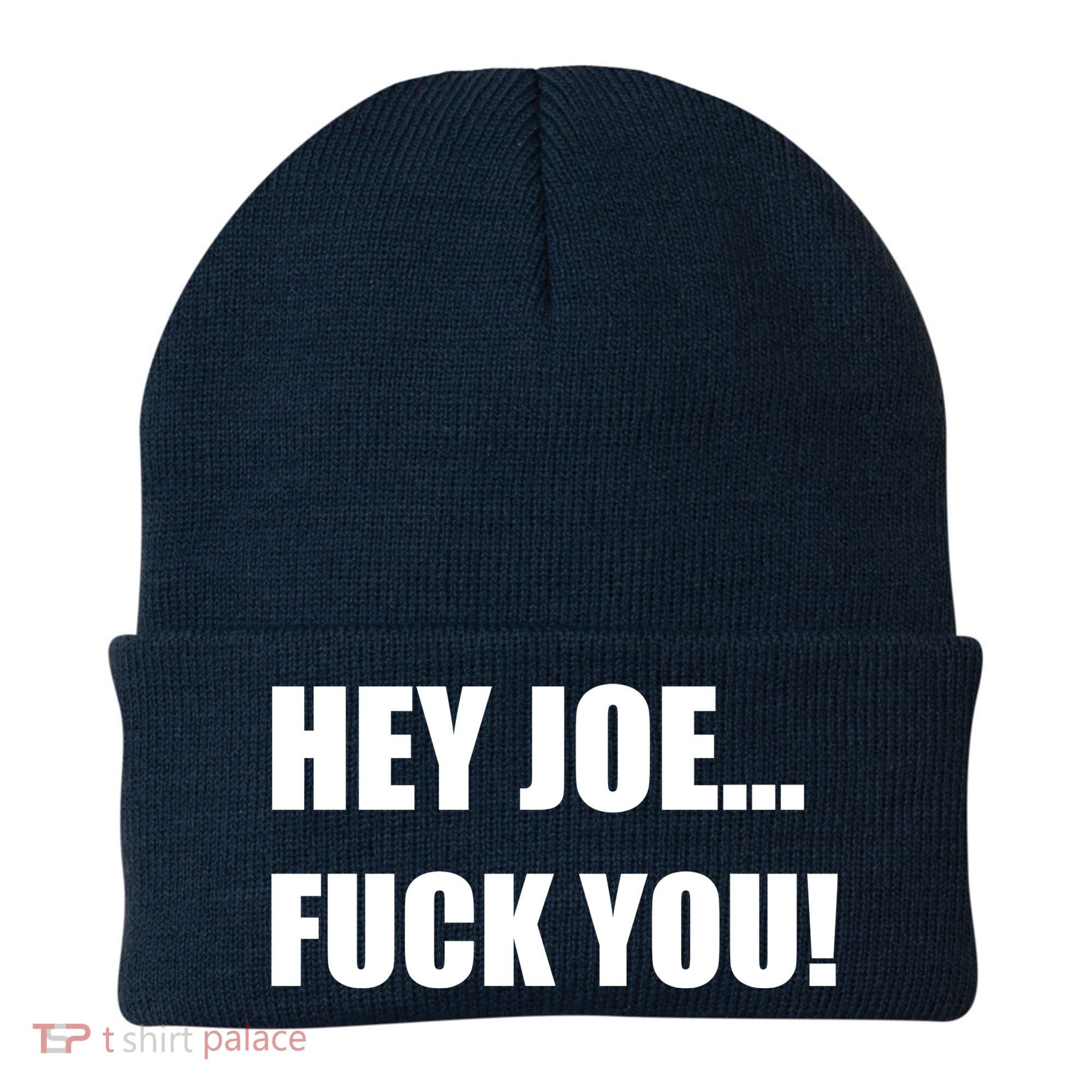 Hey Joe Biden Fuck You! Beanie