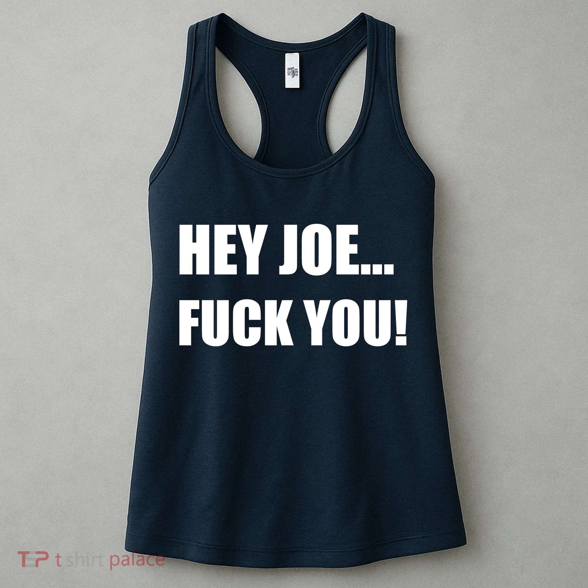 Hey Joe Biden Fuck You! Women's Tank Top