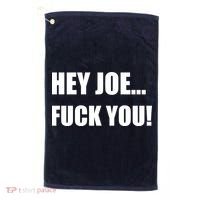 Hey Joe Biden Fuck You! Golf Towel thumb 0