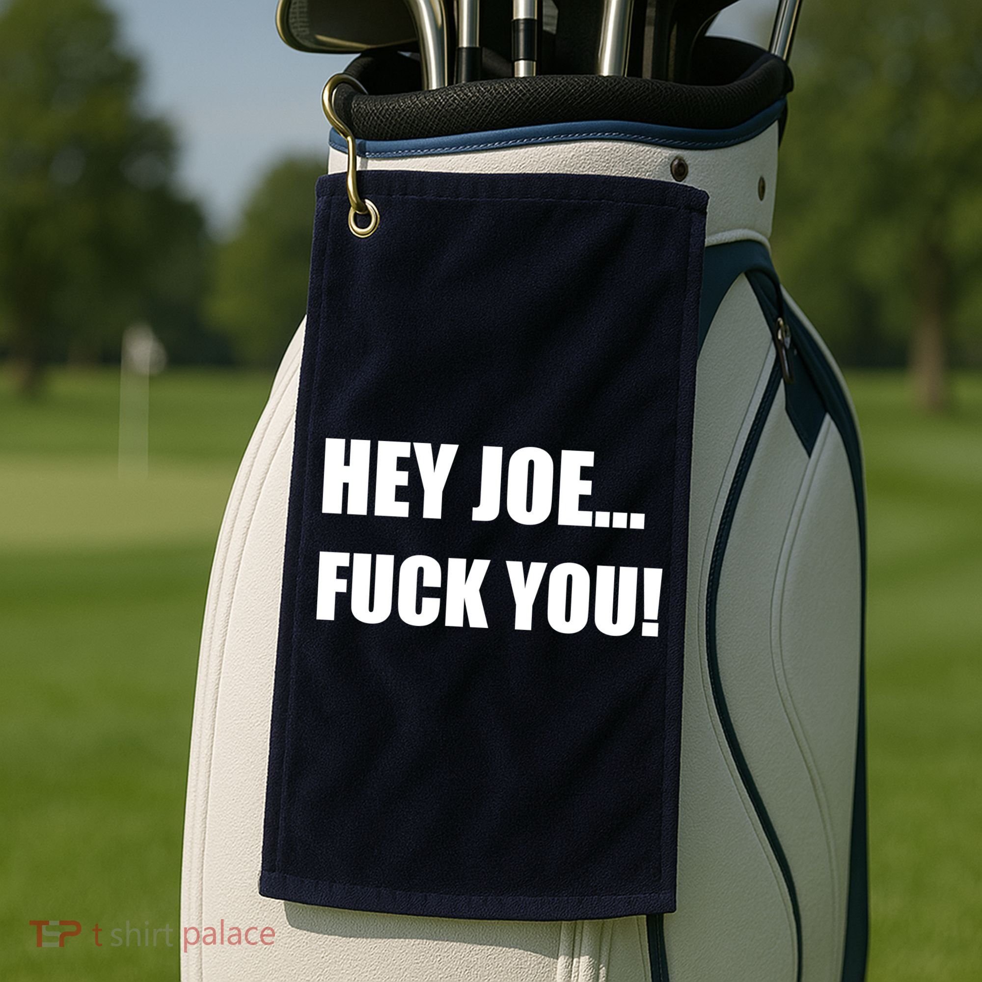 Hey Joe Biden Fuck You! Golf Towel