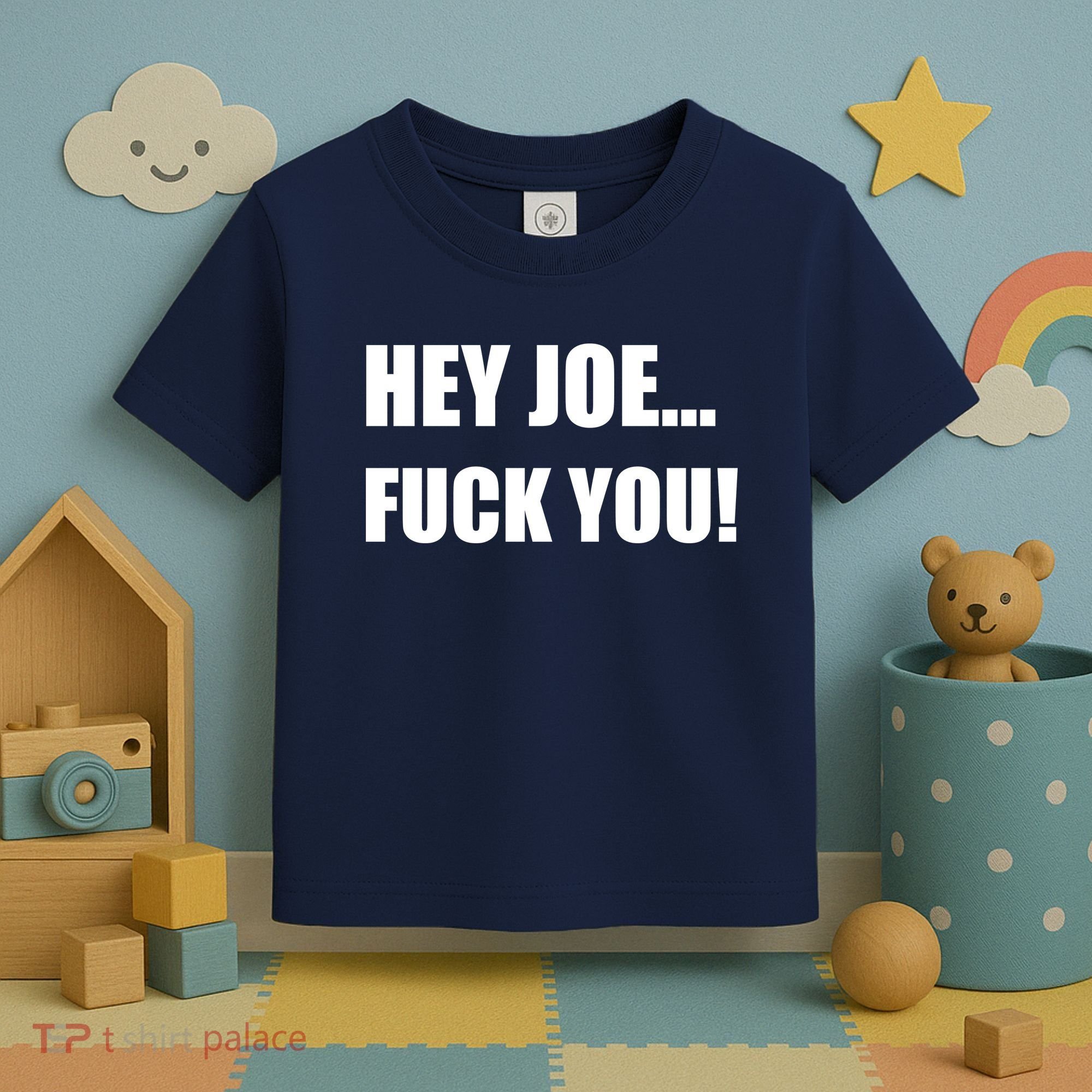 Hey Joe Biden Fuck You! Toddler T-Shirt