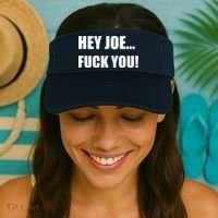 Hey Joe Biden Fuck You! Visor thumb 2