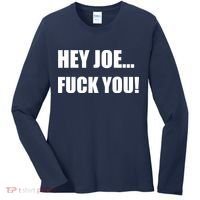 Hey Joe Biden Fuck You! Women's Long Sleeve Shirt thumb 0