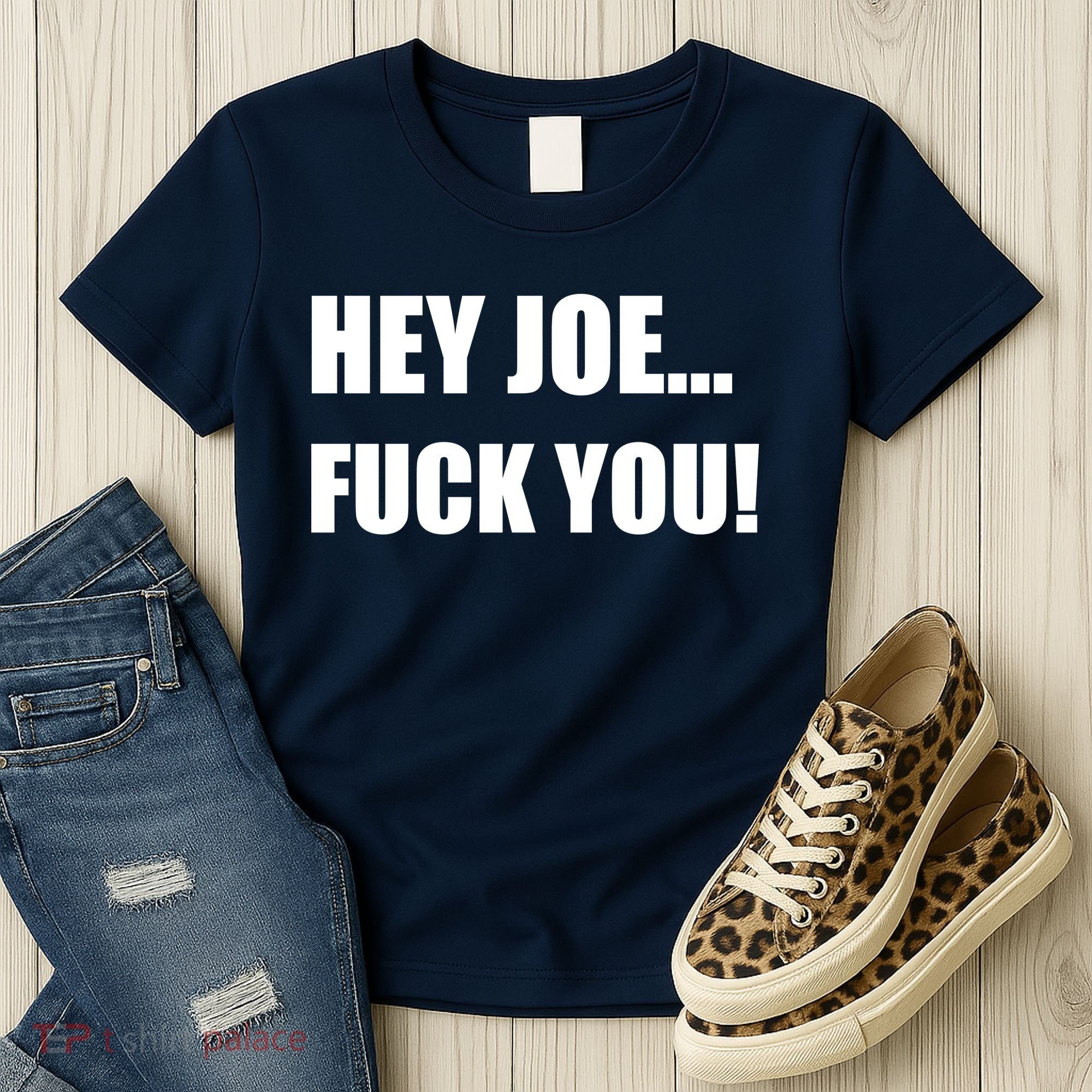 Hey Joe Biden Fuck You! Women's T-Shirt