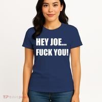 Hey Joe Biden Fuck You! Women's T-Shirt thumb 4