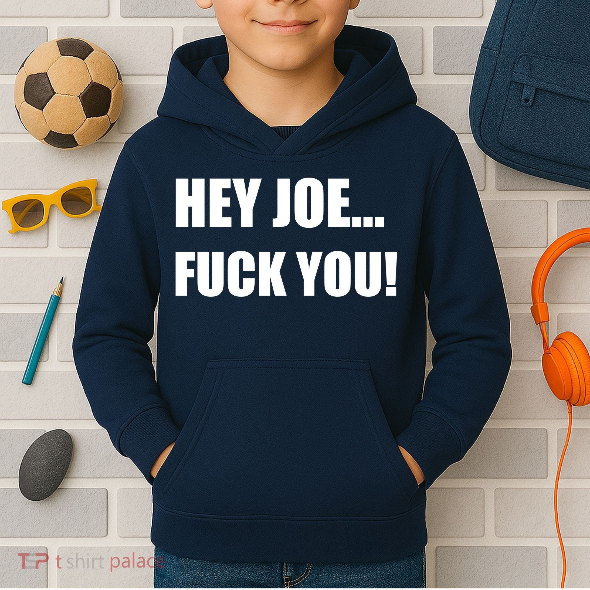 Hey Joe Biden Fuck You! Kids Hoodie